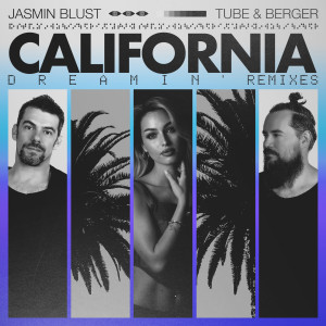 ดาวน์โหลดและฟังเพลง California Dreamin' พร้อมเนื้อเพลงจาก Jasmin Blust