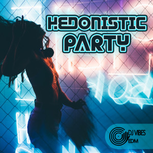 Hedonistic Party (Berlin Rave Club Psy Trance)