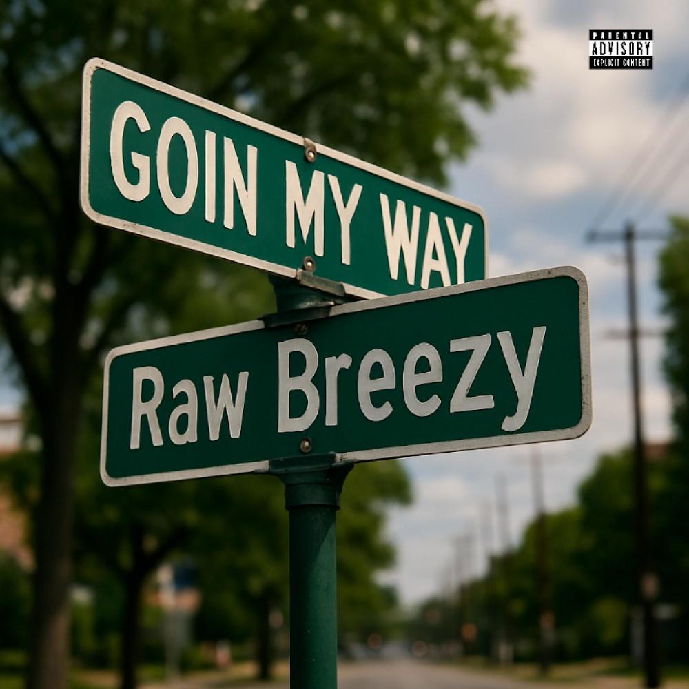 GOIN MY WAY (Explicit)