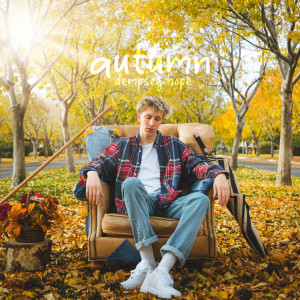 ดาวน์โหลดและฟังเพลง autumn (Explicit) พร้อมเนื้อเพลงจาก Dempsey Hope