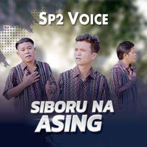 Listen to Siboru Na Asing song with lyrics from SP2 VOICE
