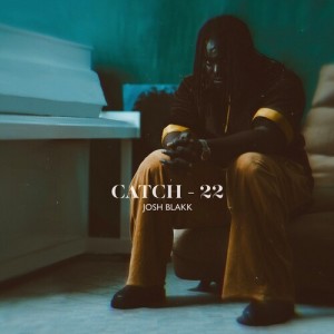 Album Catch-22 from Josh Blakk