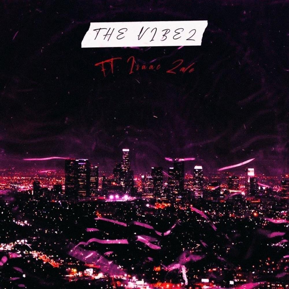 THE VIBEZ (feat. DJ Tramaine713 & Isaac Zale|chopped & screwed|Explicit)