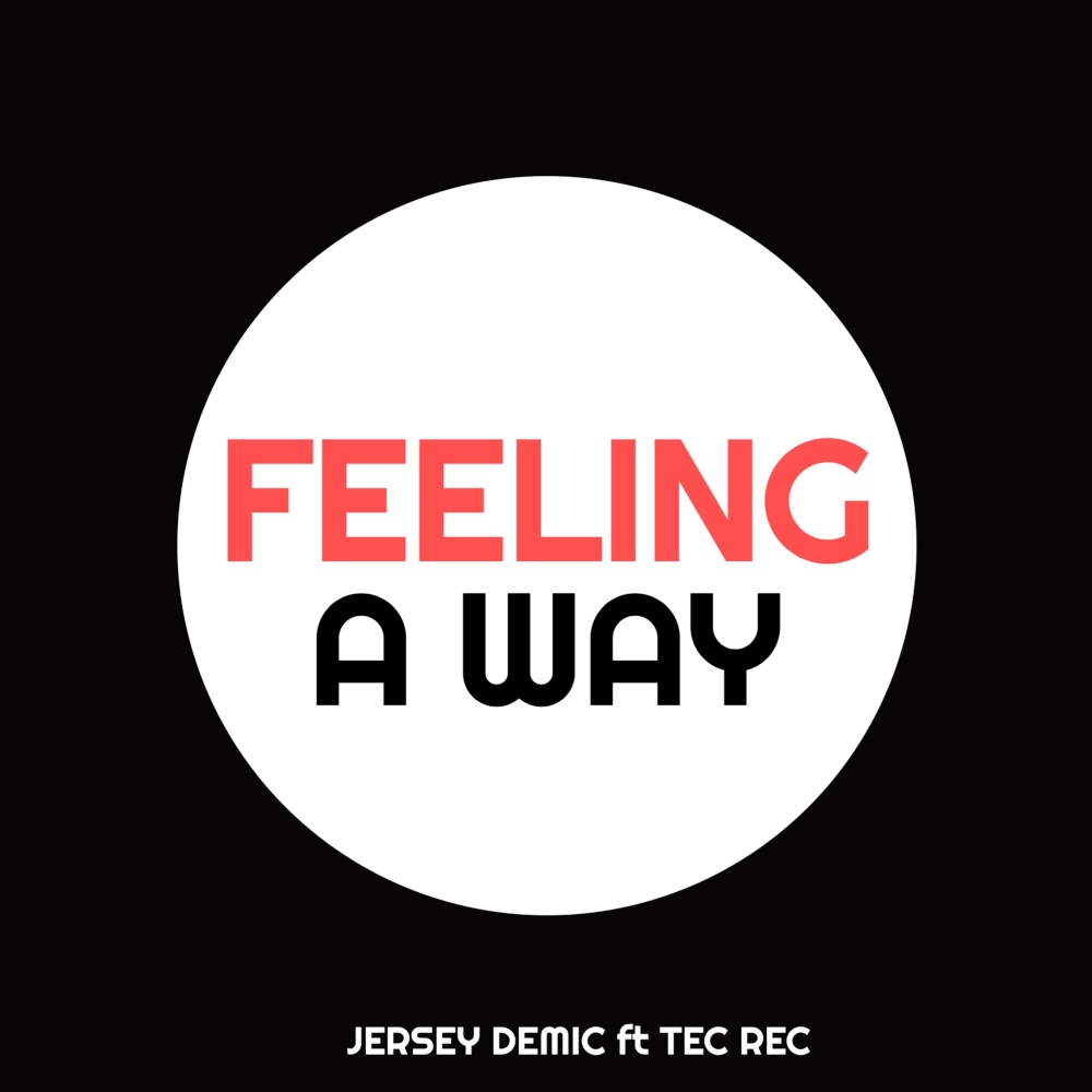 Feelin a Way (Explicit)