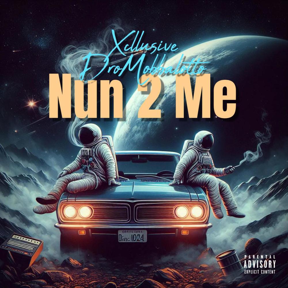 Nun 2 Me (feat. Xcllusive) (Explicit)
