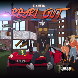 ดาวน์โหลดและฟังเพลง Rrari Out (Explicit) พร้อมเนื้อเพลงจาก K Chrys
