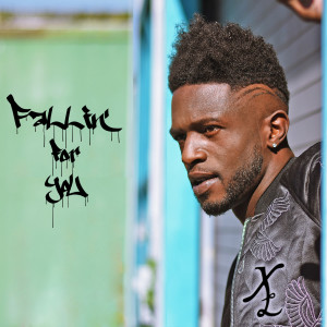 Listen to Fallin' for You song with lyrics from XL