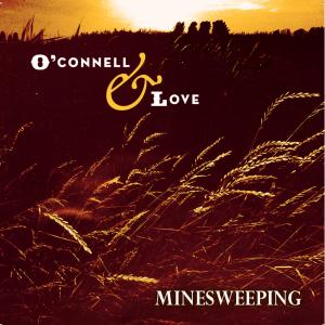 ดาวน์โหลดและฟังเพลง Minesweeping พร้อมเนื้อเพลงจาก O'Connell & Love
