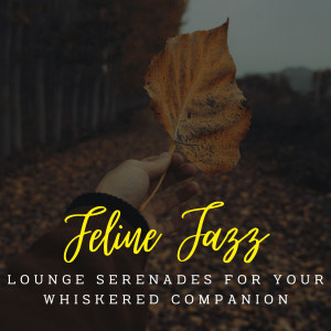 ดาวน์โหลดและฟังเพลง Midnight Jazz Whisker Whispers พร้อมเนื้อเพลงจาก Music for Cats Lounge