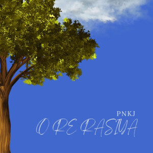 Dengarkan lagu O Re Rasiya nyanyian PNKJ dengan lirik