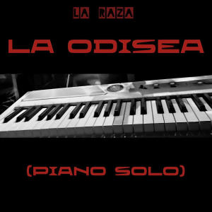 收聽La Raza的La Odisea (Piano Solo)歌詞歌曲