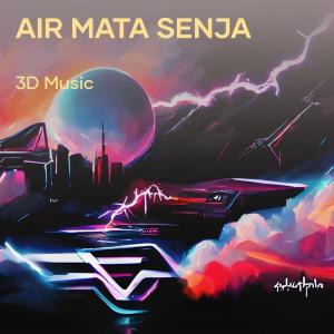 Album Air Mata Senja from 3D Music