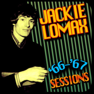 Jackie Lomax的專輯'66-'67 Sessions