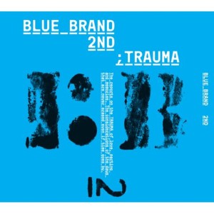 韓國羣星的專輯Blue Brand 2nd Trauma, Pt. 2