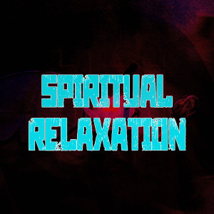 Album Spiritual Relaxation oleh Memoria Linda