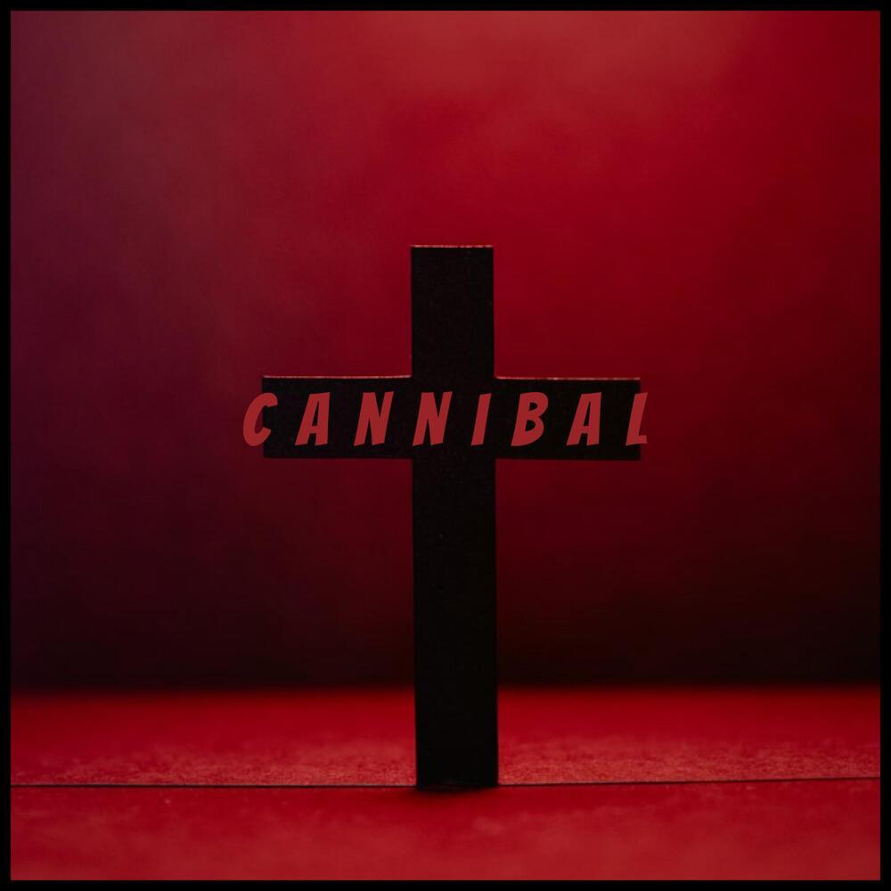 Cannibal (Explicit)