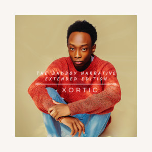 Xortic的專輯The Badboy Narrative (Extended Edition) (Explicit)