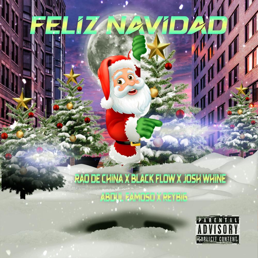 Feliz Navidad (feat. Abdul Famoso, Josh Whine, Black Flow & Reybig)