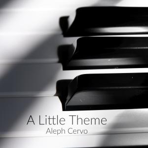 Listen to A Little Theme (feat. Lucas Thomazinho) song with lyrics from Aleph Cervo