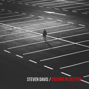 Steven Davis的專輯Digging in Deeper