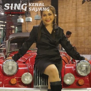 Dengarkan Sing Kenal Sing Sayang lagu dari Ayu Saraswati dengan lirik
