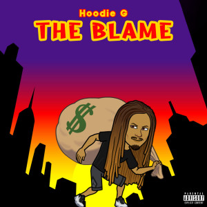 Album The Blame (Explicit) from Hoodie G