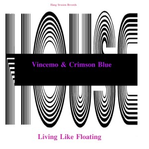 Album Living Like Floating oleh Vincemo