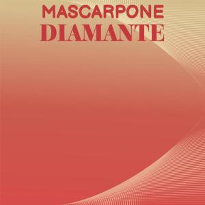 Various Artists的專輯Mascarpone Diamante