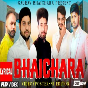 Listen to BHAICHARA song with lyrics from Gaurav Singh