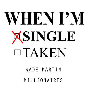 收聽Wade Martin的Single歌詞歌曲