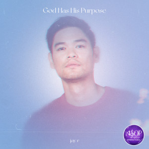 Album God Has His Purpose from Jay R