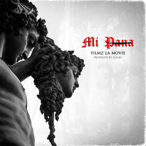 Dengarkan Mi Pana lagu dari Filmz La Movie dengan lirik