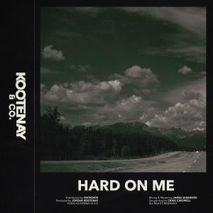 Kootenay & Co.的專輯Hard On Me