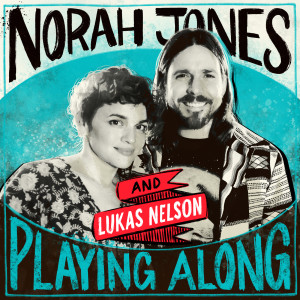 Lukas Nelson的專輯Set Me Down On A Cloud (From “Norah Jones is Playing Along” Podcast)
