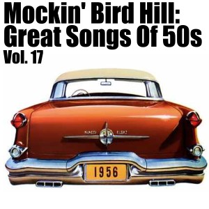 Various Artists的專輯Mockin' Bird Hil: Great Songs of 50s, Vol. 17