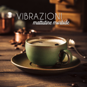 收聽Caffè italiano lounge的Tarda mattinata歌詞歌曲