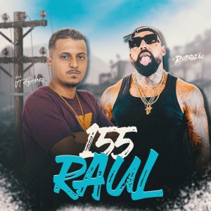 Listen to 155 RAUL (Explicit) song with lyrics from DJ VT AGUILAR