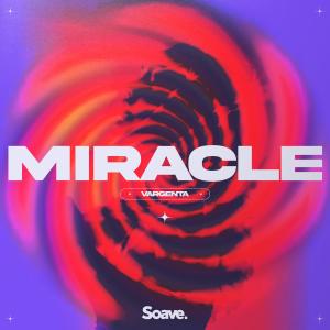 Listen to Miracle song with lyrics from Vargenta