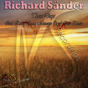 ดาวน์โหลดและฟังเพลง These Days (Rising Sun's Memories of Love Remix) พร้อมเนื้อเพลงจาก Richard Sander