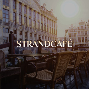 Album Strandcafé (Lounge musik, restaurang, jazzklubb och välbefinnande) from Kaffe Restaurang Instrumentalmusik