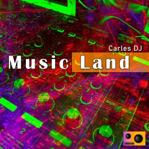 Carles Dj的專輯Music Land