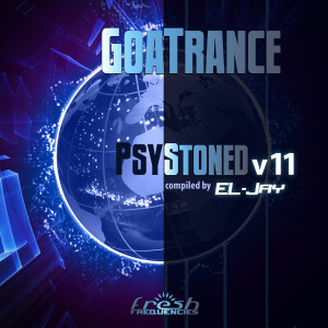 El-Jay的专辑GoaTrance PsyStoned, Vol. 11