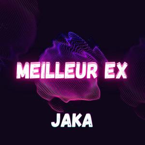 Jaka的專輯Meilleur Ex (Explicit)