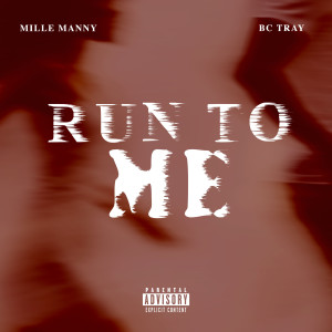 收聽MILLE MANNY的RUN TO ME歌詞歌曲