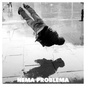 Action The Man的專輯Nema Problema (Explicit)