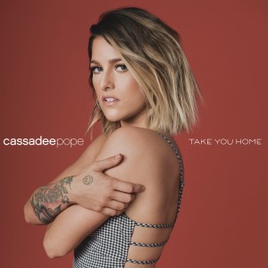 收聽Cassadee Pope的Cassadee Pope on 'Take You Home'歌詞歌曲