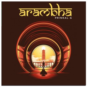 Listen to Arambha (Explicit) song with lyrics from Prinkal G