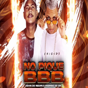 Album PIQUE BBB REMIX BREGA FUNK (Explicit) from Kevin do recife
