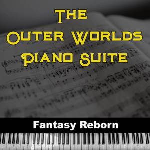 อัลบัม The Outer Worlds ~ Piano Suite ศิลปิน Fantasy Reborn