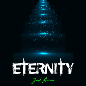 Album Eternity from Just Aaron